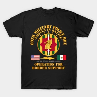 Faithful Patriot -  89th Military Police Bde - Border Support T-Shirt